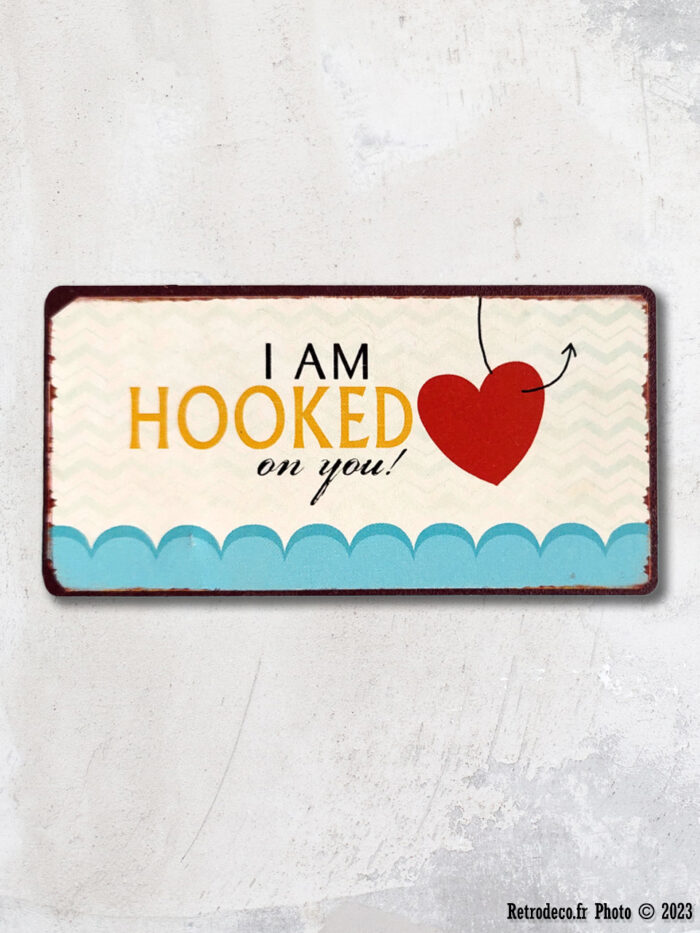 Magnet métal I am hooked on you Lafinesse – Image 1