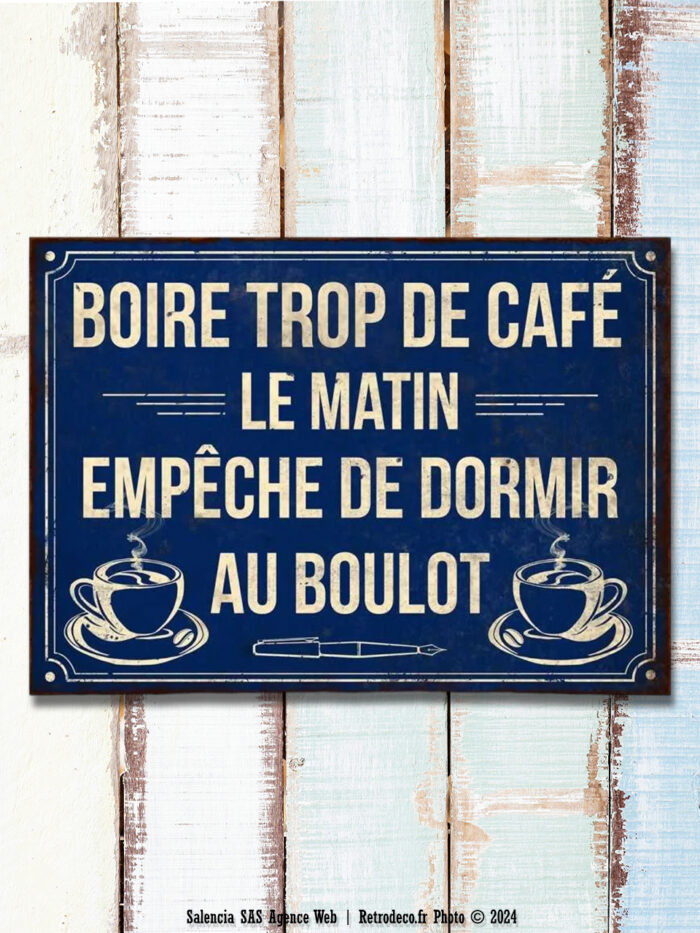 Plaque métal Boire trop de Café Antic Line – Image 1